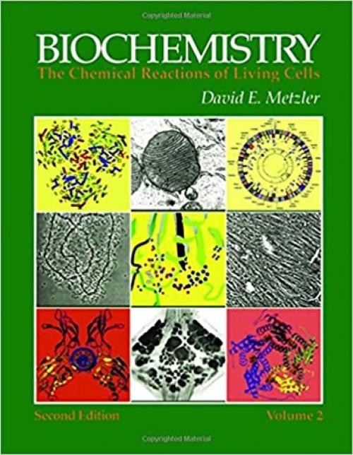  Biochemistry: The Chemical Reactions of Living Cells 