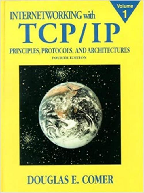  Internetworking with TCP/IP Vol.1: Principles, Protocols, and Architecture (4th Edition) 