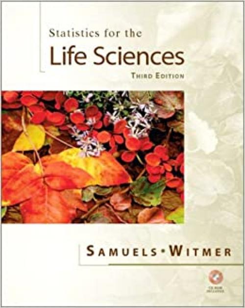  Statistics for the Life Sciences (3rd Edition) 