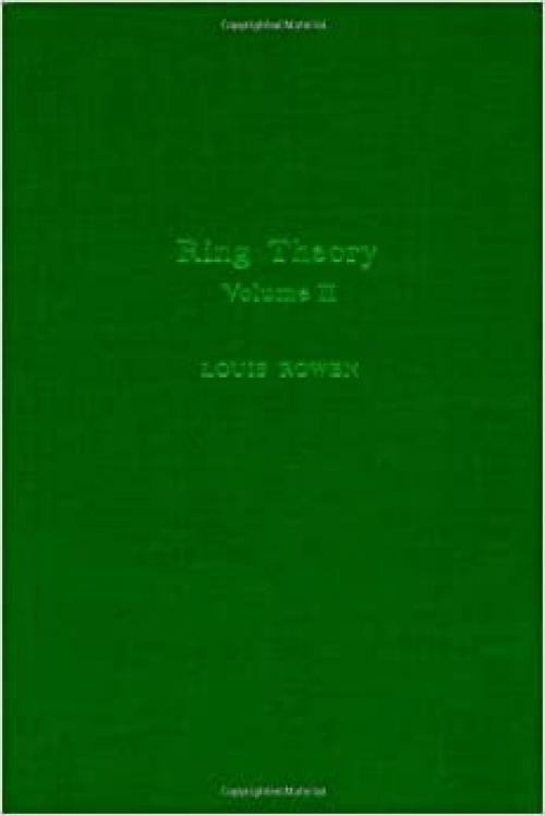  Ring theory V2, Volume 127-II (Pure and Applied Mathematics) 