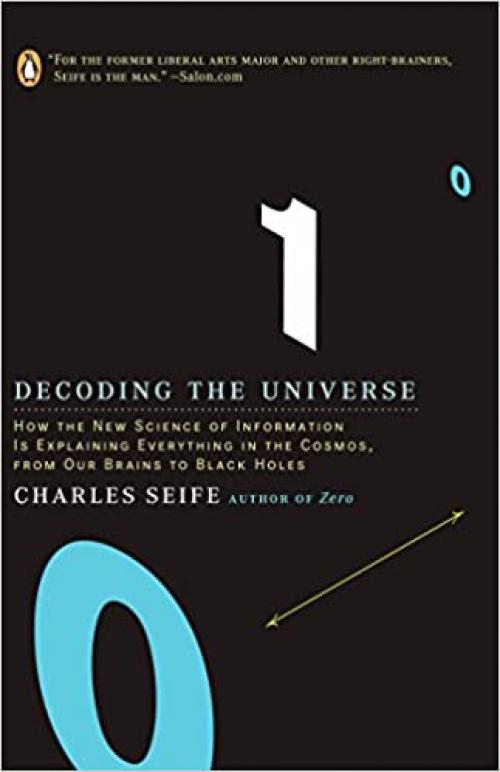  Decoding the Universe: How the New Science of Information Is Explaining Everything in the Cosmos, from Our Brains to Black Holes 