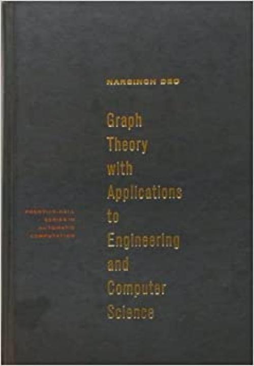  Graph Theory with Applications to Engineering and Computer Science (Prentice Hall Series in Automatic Computation) 