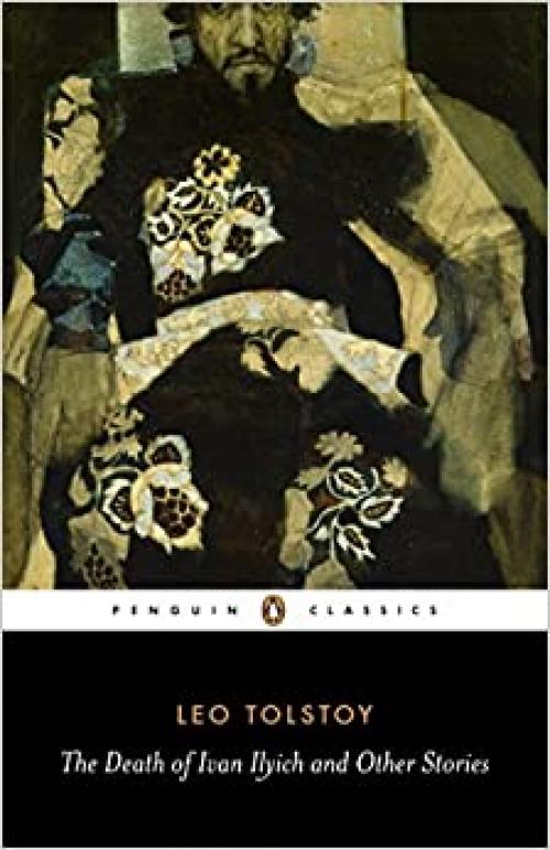  The Death of Ivan Ilyich and Other Stories (Penguin Classics) 