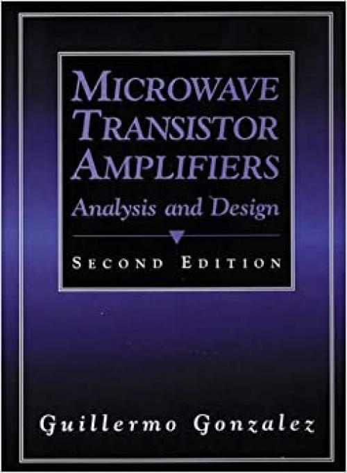  Microwave Transistor Amplifiers: Analysis and Design 