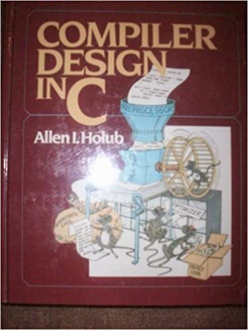  Compiler design in C (Prentice-Hall software series) 