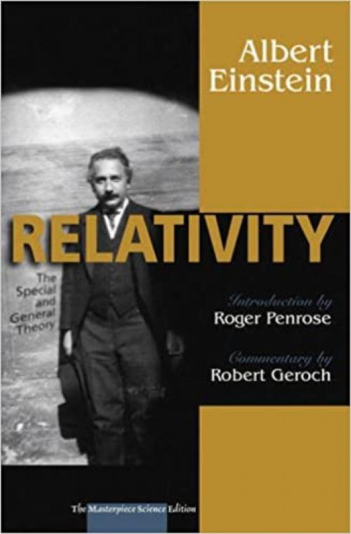  Relativity: The Special and the General Theory, The Masterpiece Science Edition, 