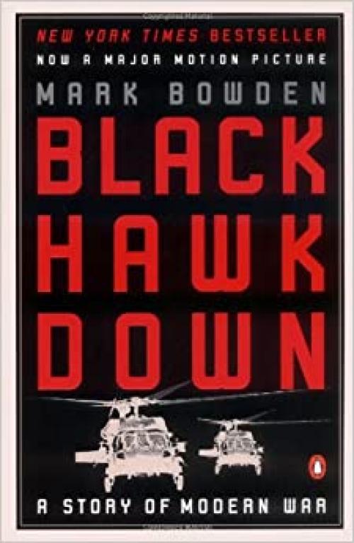  Black Hawk Down: A Story of Modern War 