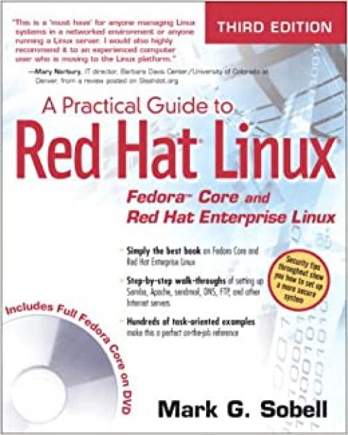  A Practical Guide to Red Hat Linux: Fedora Core And Red Hat Enterprise Linux 