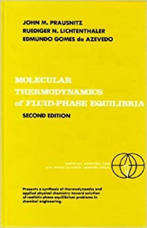  Molecular Thermodynamics of Fluid-Phase Equilibria (2nd Edition) 