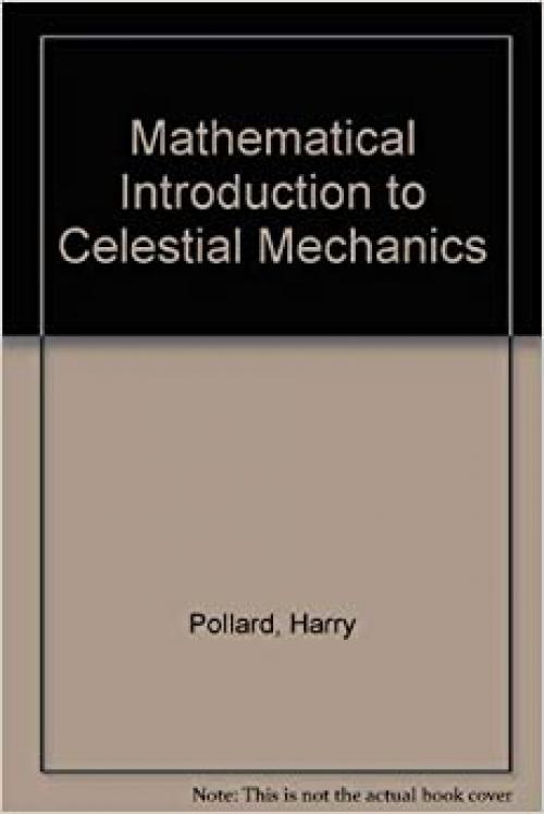  Mathematical Introduction to Celestial Mechanics 