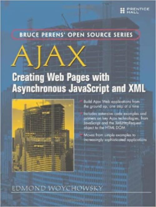  Ajax: Creating Web Pages With Asynchronous Javascript And Xml 