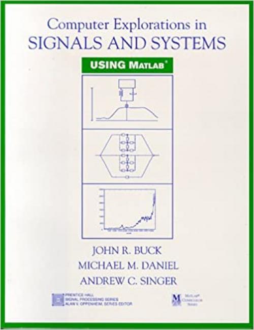  Computer Explorations in Signals and Systems Using MATLAB 