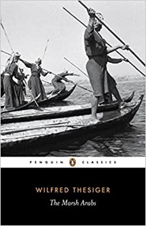  The Marsh Arabs (Penguin Classics) 