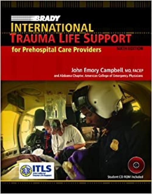  International Trauma Life Support (6th Edition) 