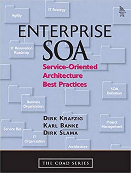  Enterprise SOA: Service-Oriented Architecture Best Practices 