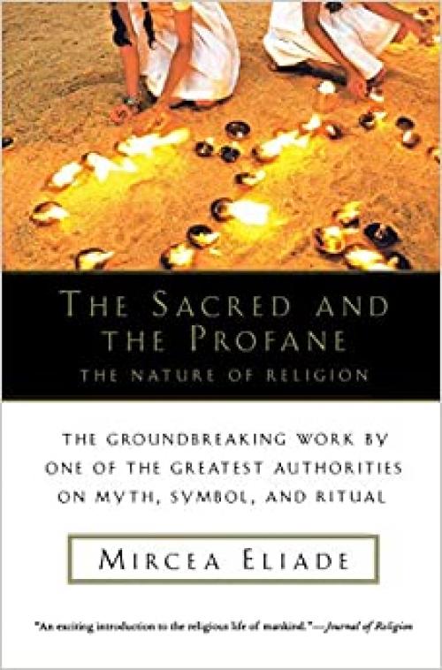  The Sacred and The Profane: The Nature of Religion 