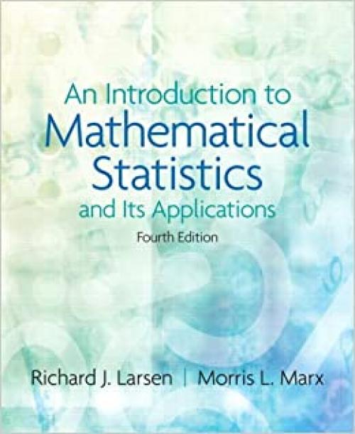  An Introduction to Mathematical Statistics and Its Applications 