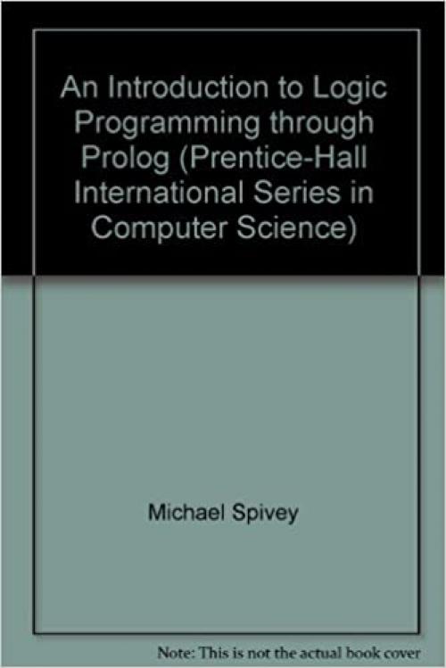  An Introduction to Logic Programming Through Prolog (Prentice Hall International Series in Computer Science) 