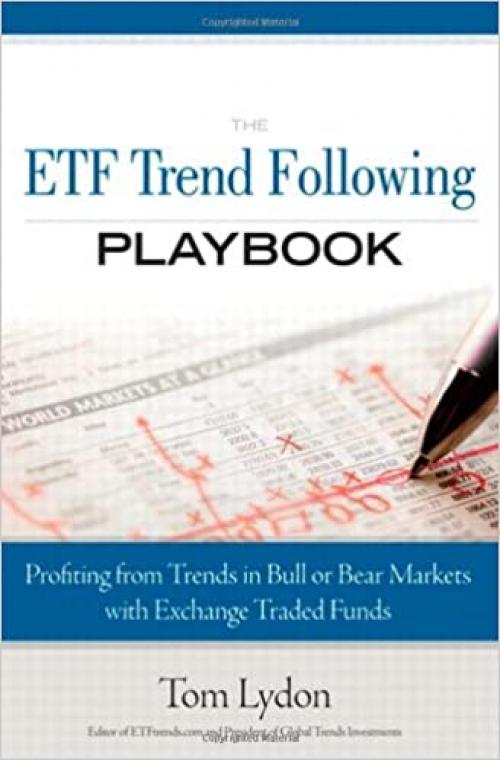  The ETF Trend Following Playbook: Profiting from Trends in Bull or Bear Markets with Exchange Traded Funds 