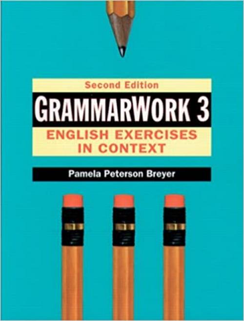  GrammarWork 3: English Exercises in Context 