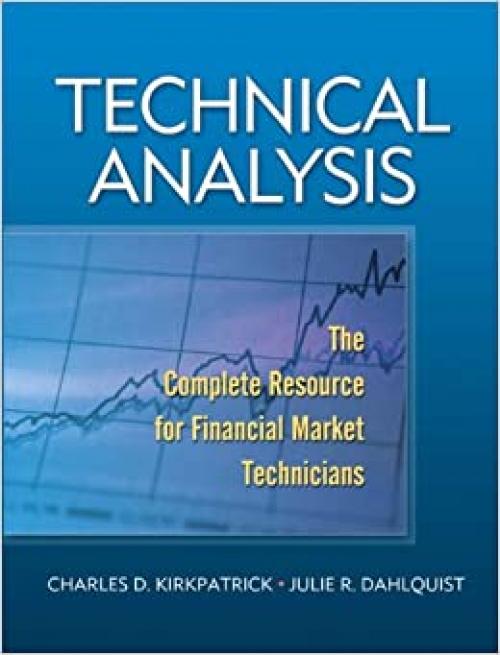  Technical Analysis: The Complete Resource for Financial Market Technicians 