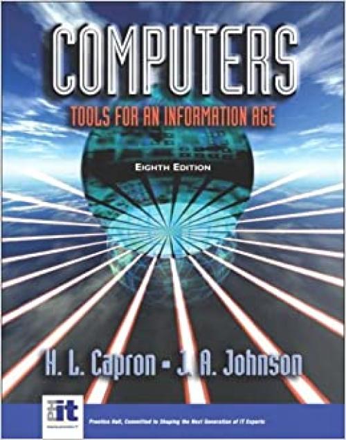  Computers: Tools for an Information Age : Complete Edition 