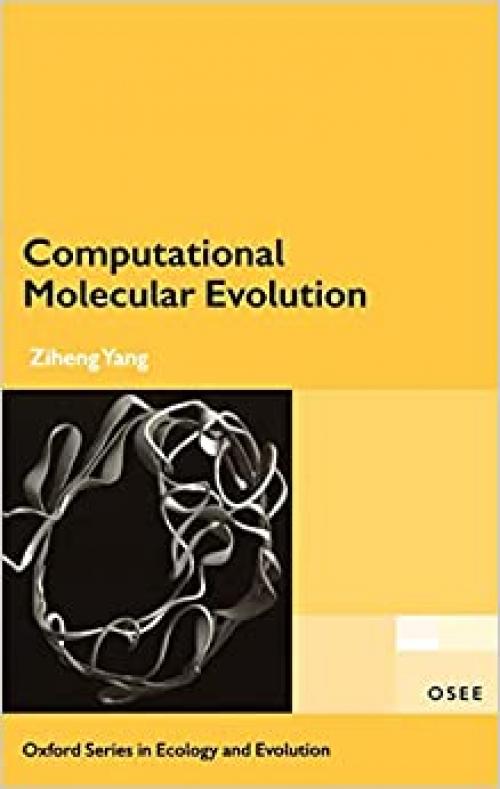  Computational Molecular Evolution (Oxford Series in Ecology and Evolution) 