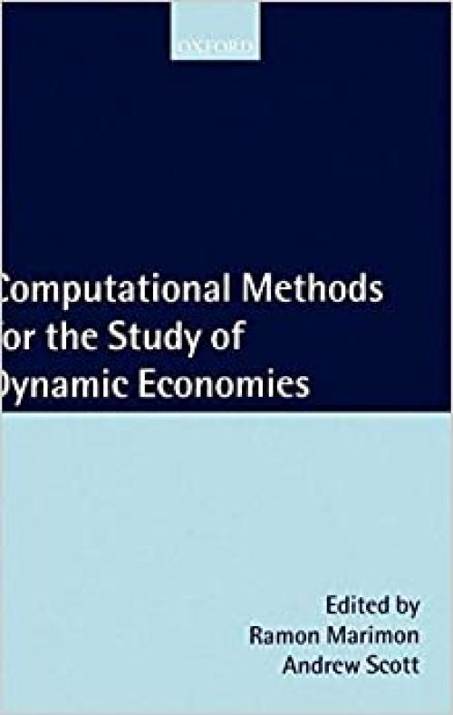  Computational Methods for the Study of Dynamic Economies 