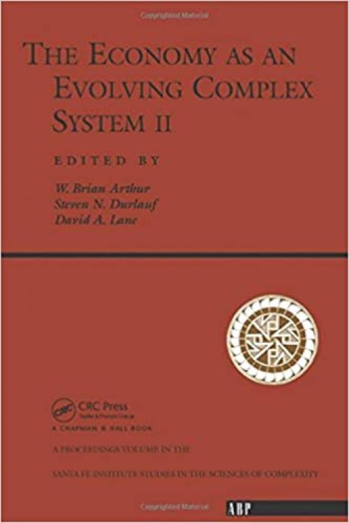  The Economy As An Evolving Complex System II (Santa Fe Institute Series) 