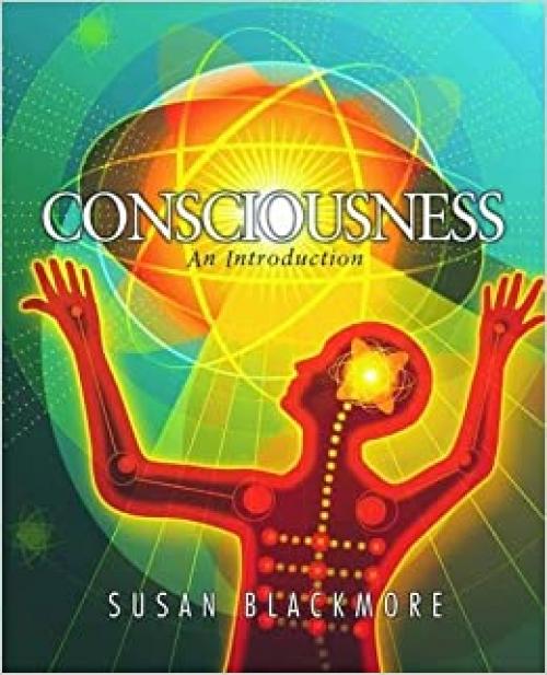  Consciousness: An Introduction 