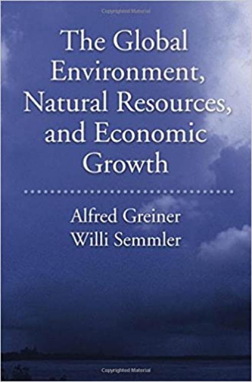  The Global Environment, Natural Resources, and Economic Growth 