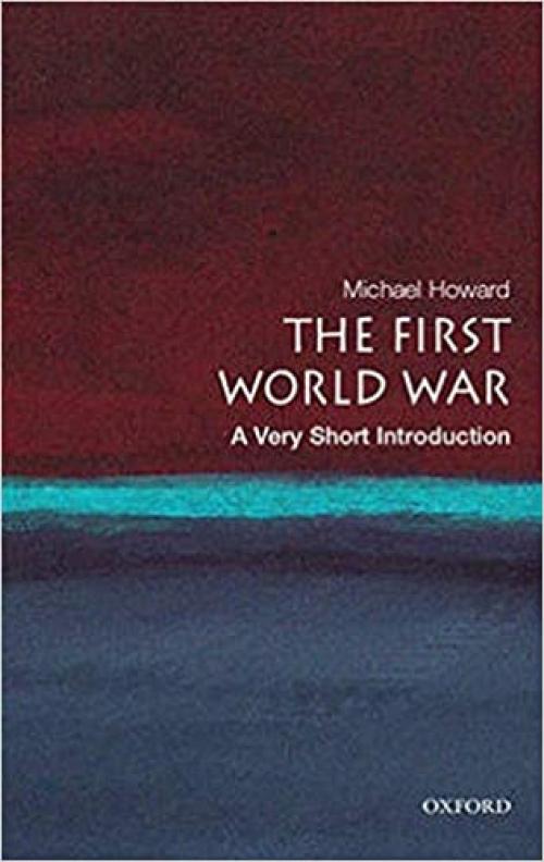  The First World War: A Very Short Introduction 