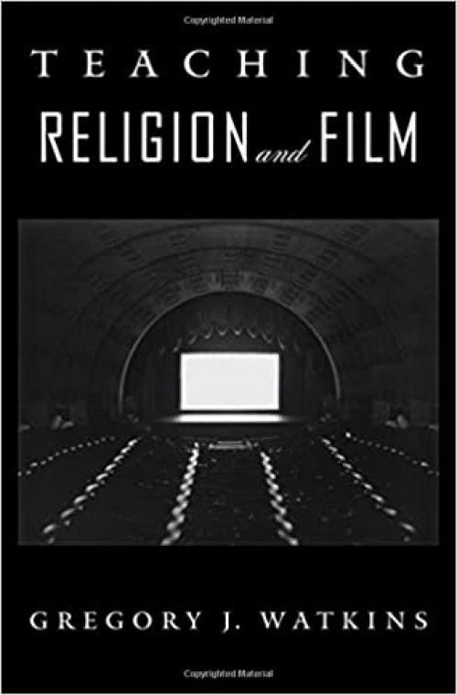  Teaching Religion and Film (An American Academy of Religion Book) 