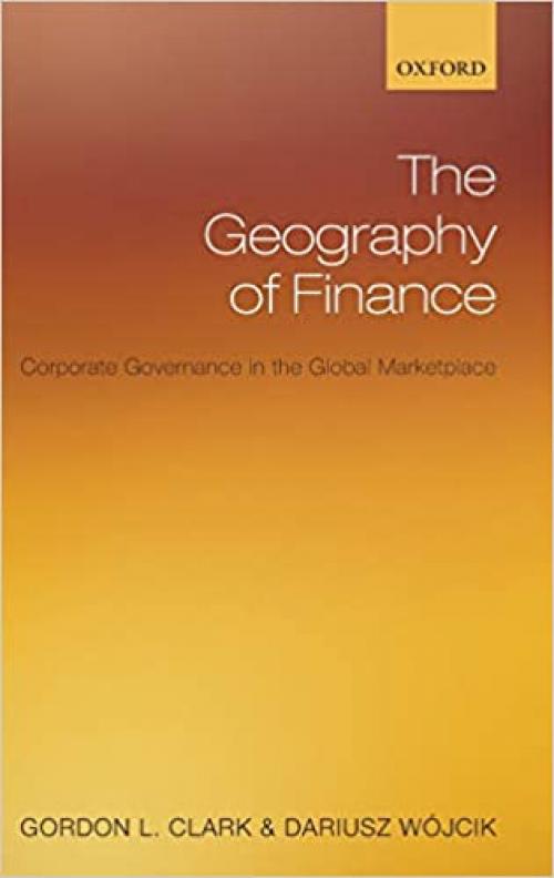  The Geography of Finance: Corporate Governance in a Global Marketplace 