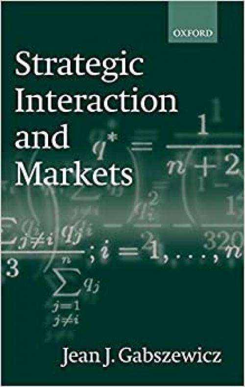  Strategic Interaction and Markets 