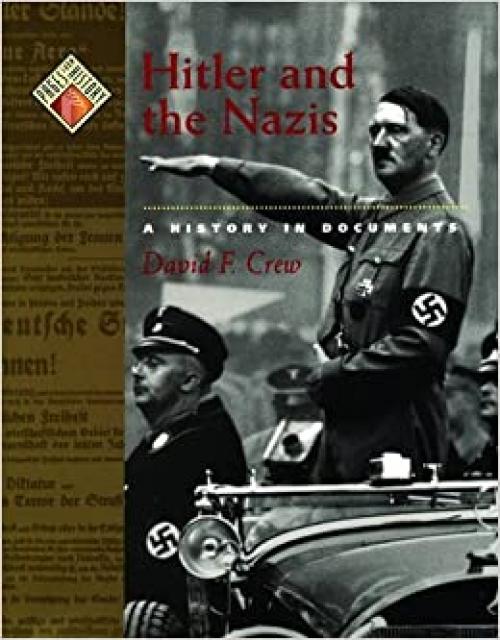  Hitler and the Nazis: A History in Documents (Pages from History) 