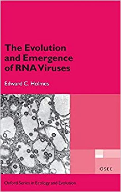  The Evolution and Emergence of RNA Viruses (Oxford Series in Ecology and Evolution) 