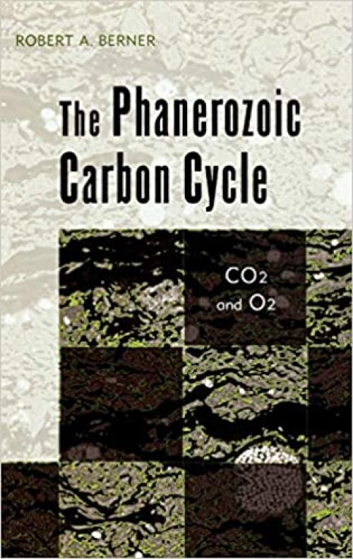  The Phanerozoic Carbon Cycle: CO[2 and O[2 