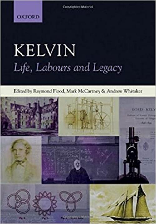  Kelvin: Life, Labours and Legacy 