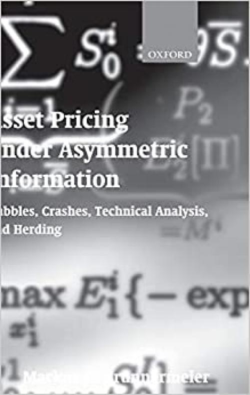  Asset Pricing under Asymmetric Information: Bubbles, Crashes, Technical Analysis, and Herding 