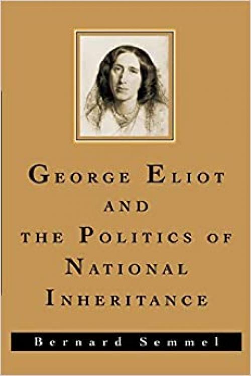  George Eliot and the Politics of National Inheritance 