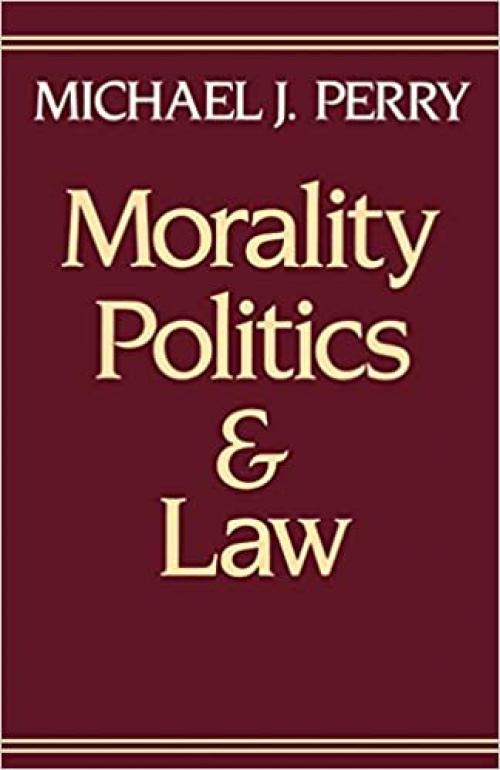  Morality, Politics, and Law 