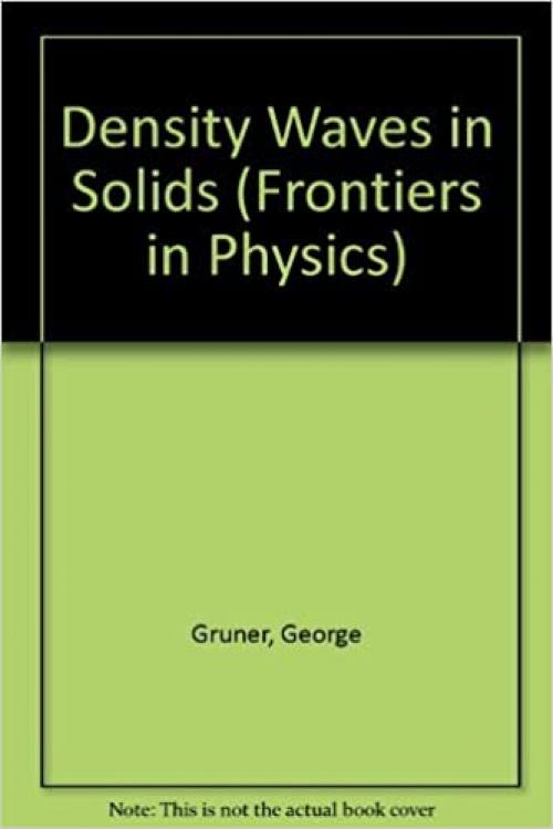  Density Waves In Solids (Frontiers in Physics) 