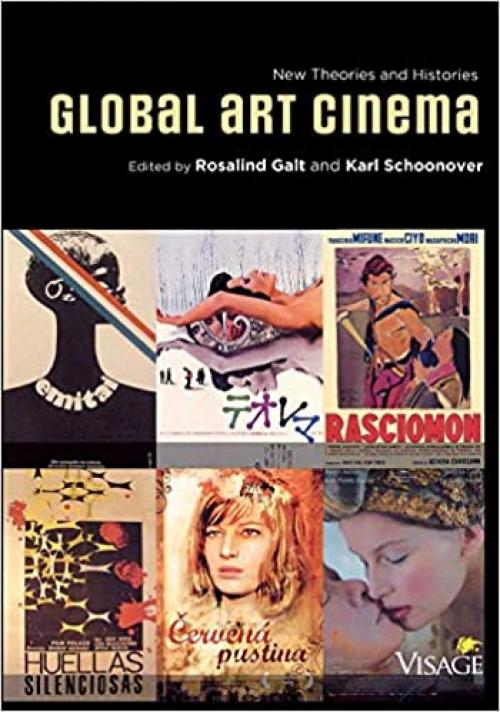  Global Art Cinema: New Theories and Histories 