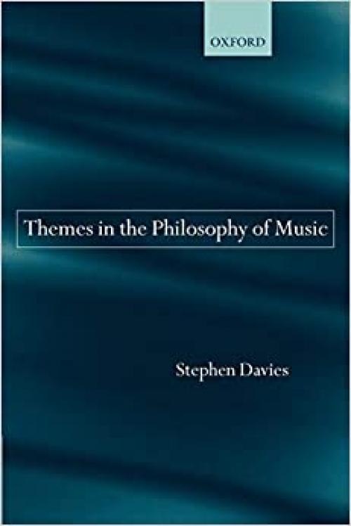  Themes in the Philosophy of Music 