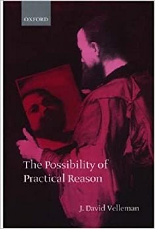  The Possibility of Practical Reason 