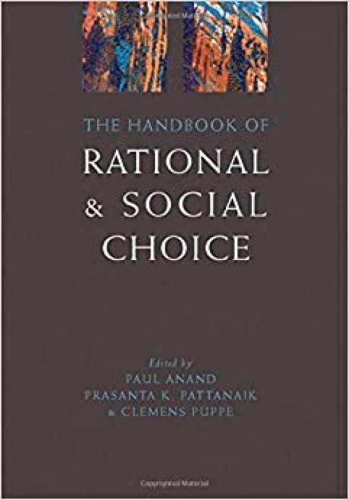  The Handbook of Rational and Social Choice (Oxford Handbooks) 