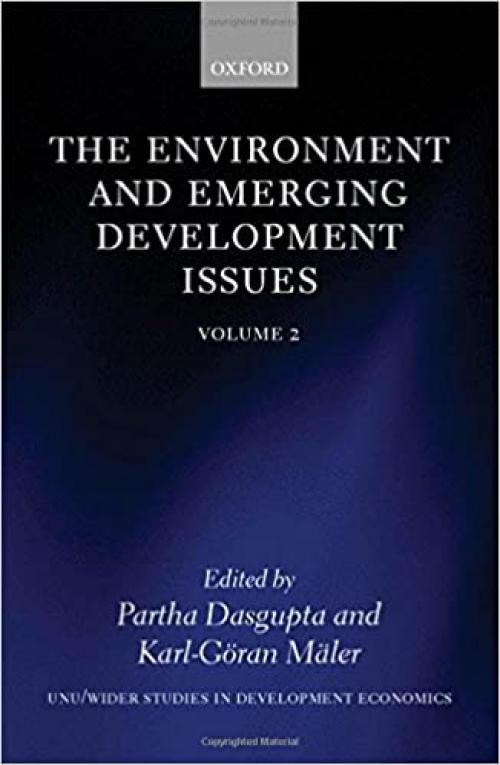  The Environment and Emerging Development Issues: Volume 2 (WIDER Studies in Development Economics) 