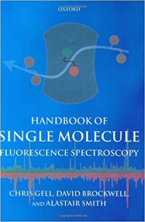  Handbook of Single Molecule Fluorescence Spectroscopy 