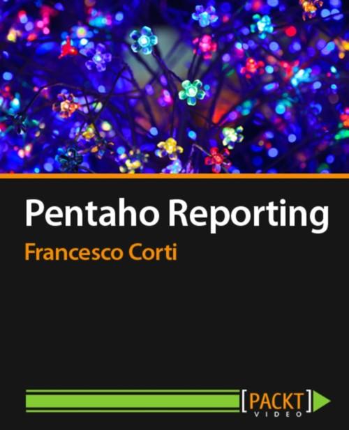 Oreilly - Pentaho Reporting - 9781782167839